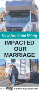Don't you get sick of each other? That's a common question this full-time RV couple gets asked about living and marriage on the road. Read their post to hear more about how RV life has impacted their #marriage If you are considering RVing full-time or taking frequent camping and road trips, as a couple, this is a MUST read! They also give many RV and camping tips, hacks, and travel advice for the lifestyle! #RV #rvliving #camping #rvlife #gorving #travel #couple #travelblog #rvlifestyle #vanlife