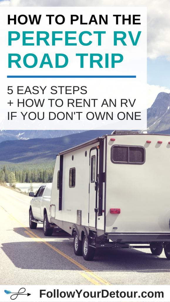 Pinterest pin for how to plan the perfect RV road trip in 5 steps